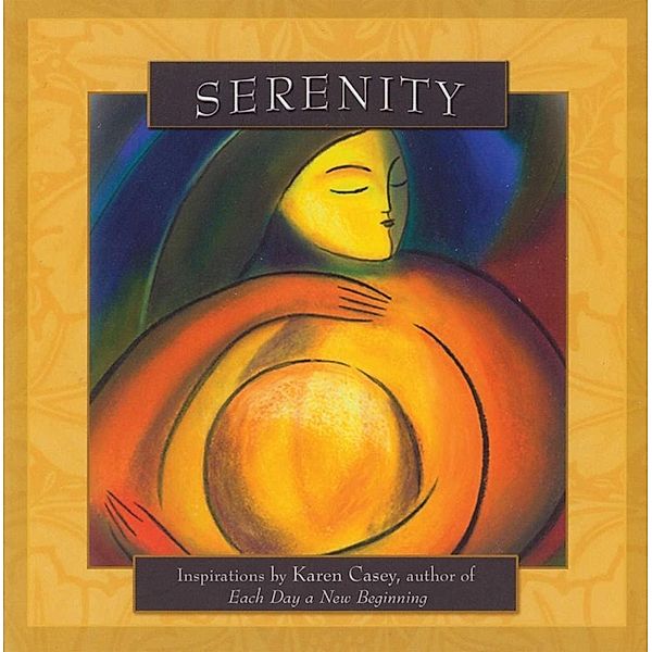 Serenity, Karen Casey