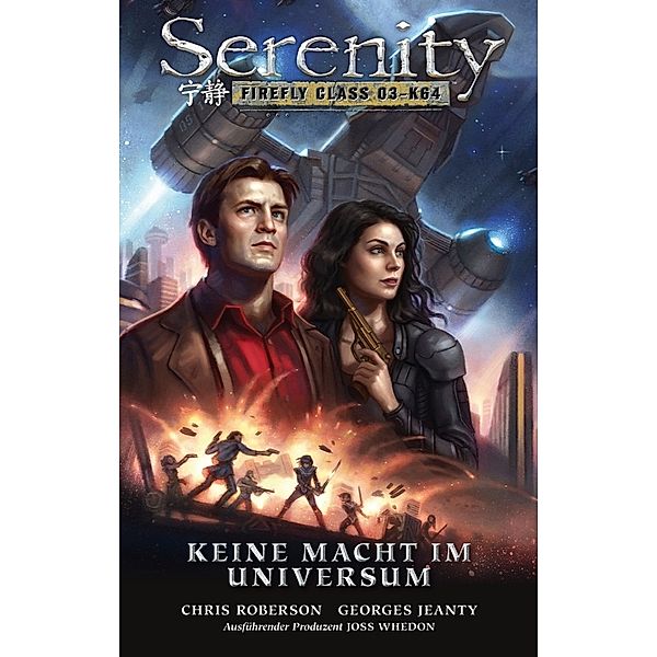 Serenity - Keine Macht im Universum, Chris Roberson, Georges Jeanty, Stephen Burne