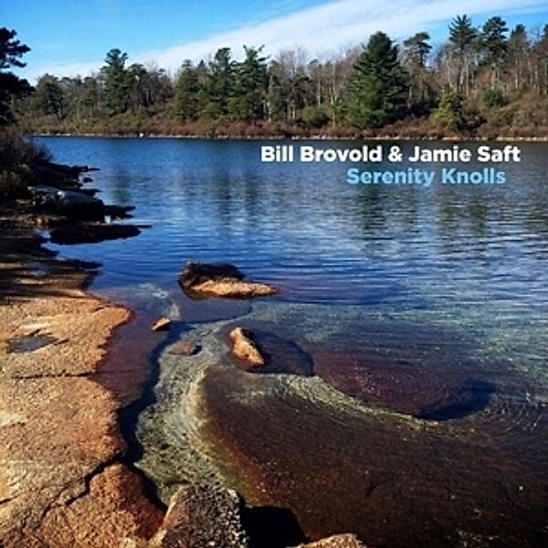 Serenity Knolls (Vinyl), Bill & Saft,Jamie Brovold
