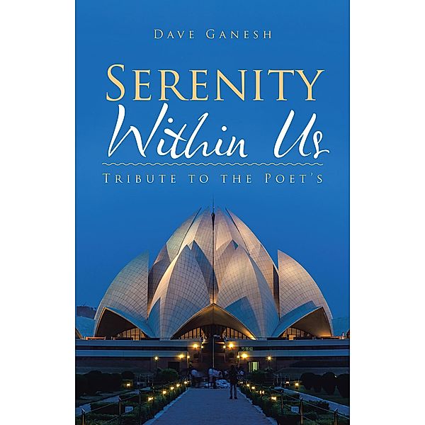 Serenity Within Us, Dave Ganesh