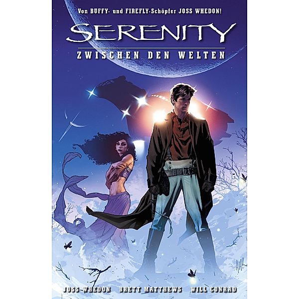 Serenity - Zwischen den Welten, Band 1: Bessere Zeiten / Serenity - Zwischen den Welten Bd.1, Joss Whedon, Brett Matthews