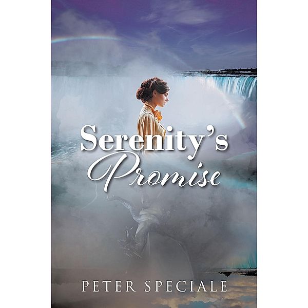 Serenity's Promise / Christian Faith Publishing, Inc., Peter Speciale