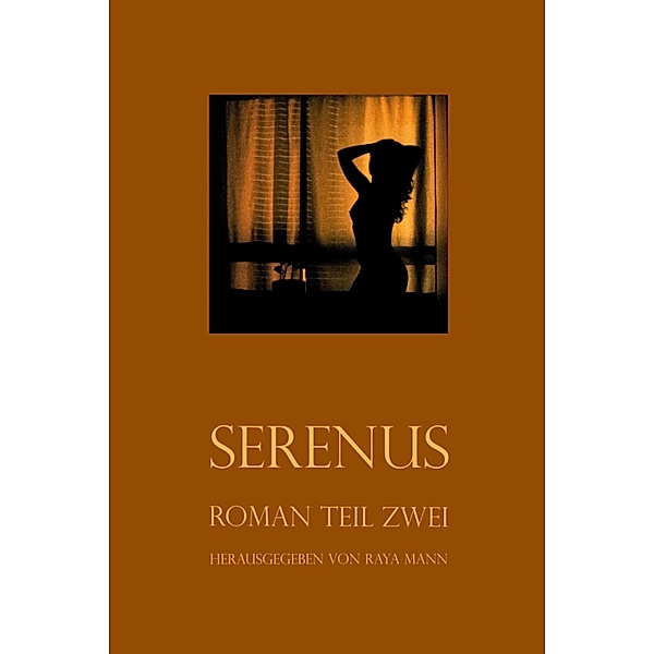 Serenus II, Raya Mann