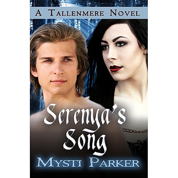 Serenya's Song / Melange Books, LLC, Mysti Parker