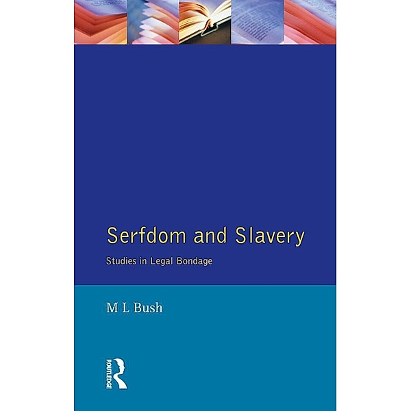 Serfdom and Slavery, M. L. Bush