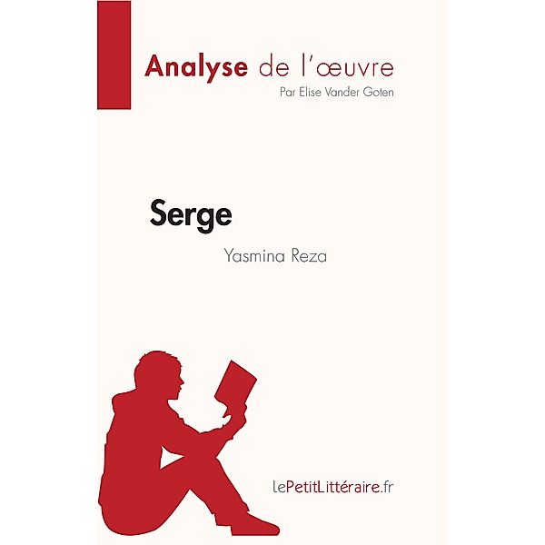 Serge de Yasmina Reza (Analyse de l'oeuvre), Elise Vander Goten