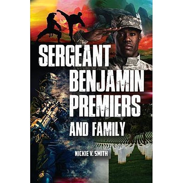 Sergeant Benjamin Premiers and Family / Jurnal Press, Nickie V. Smith