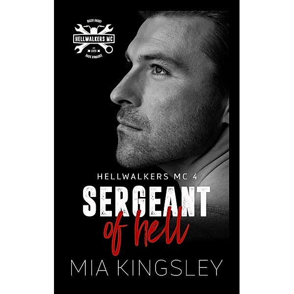 Sergeant Of Hell / Hellwalkers MC Bd.4, Mia Kingsley