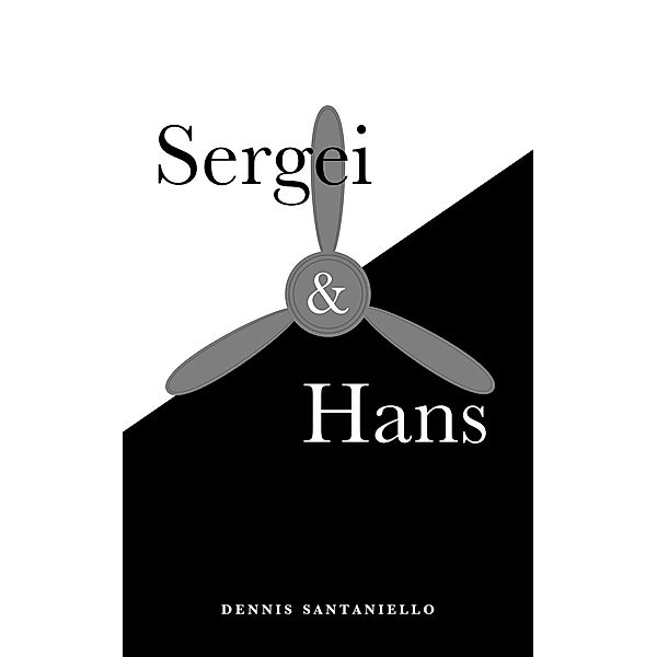 Sergei & Hans, Dennis Santaniello