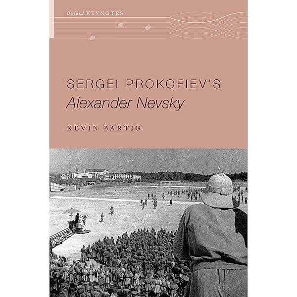 Sergei Prokofiev's Alexander Nevsky, Kevin Bartig
