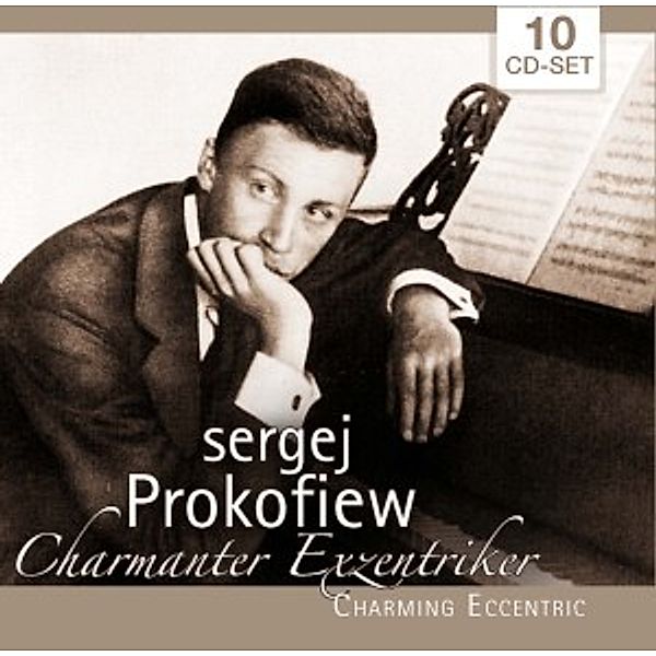 Sergej Prokofiew: Charmanter Exzentriker, Sergej Prokofjew