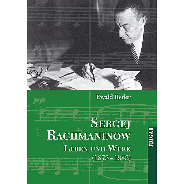 Sergej Rachmaninow, Leben und Werk 1873-1943, Ewald Reder