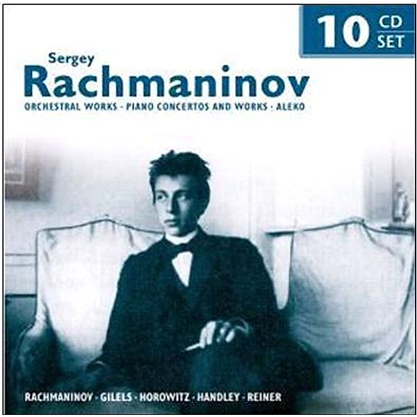 Sergey Rachmaninov, 10 CDs, Gilels, Horowitz, Handley, Reiner