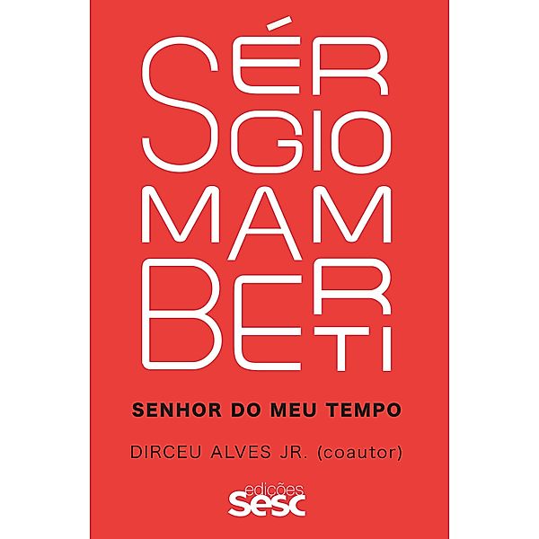 Sérgio Mamberti, Sérgio Mamberti, Dirceu Alves Jr.