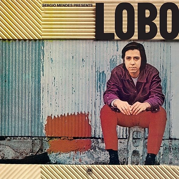 Sergio Mendes Presents Lobo (Vinyl), Edu Lobo