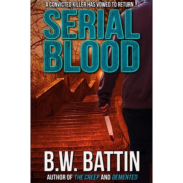 Serial Blood, B. W. Battin
