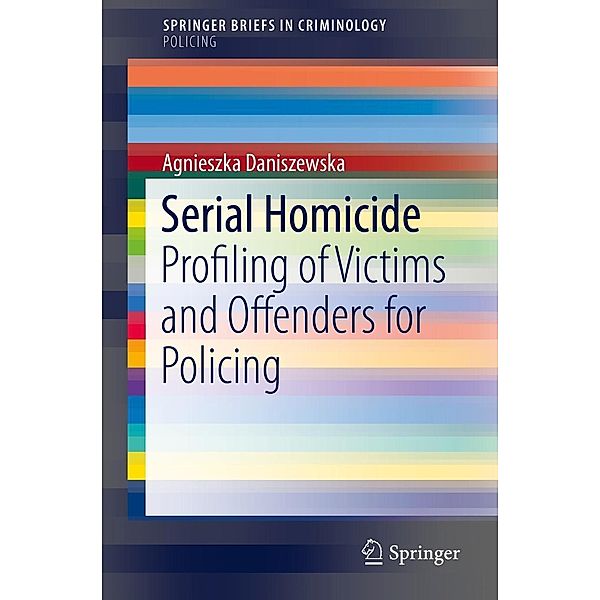 Serial Homicide / SpringerBriefs in Criminology, Agnieszka Daniszewska