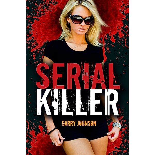 Serial Killer, Garry Johnson