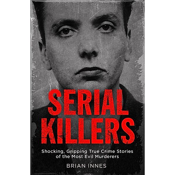 Serial Killers, Brian Innes