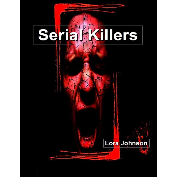 Serial Killers, Lora Johnson