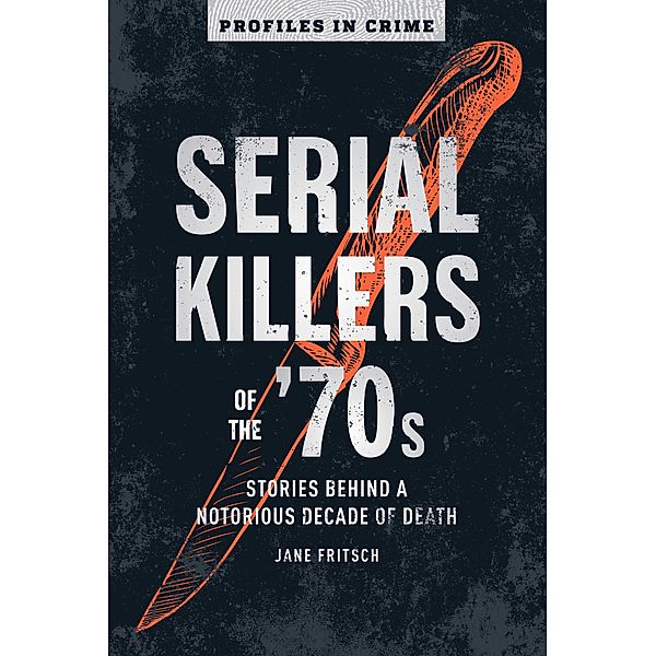 Serial Killers of the '70s / Profiles in Crime, Jane Fritsch