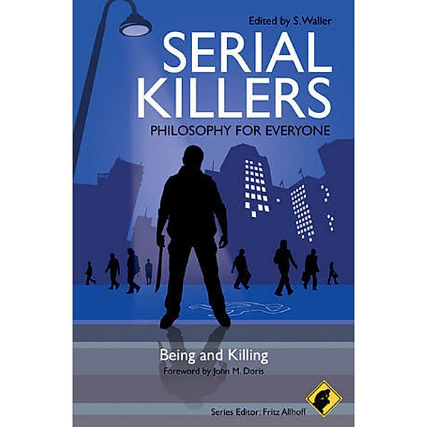 Serial Killers - Philosophy for Everyone, Waller