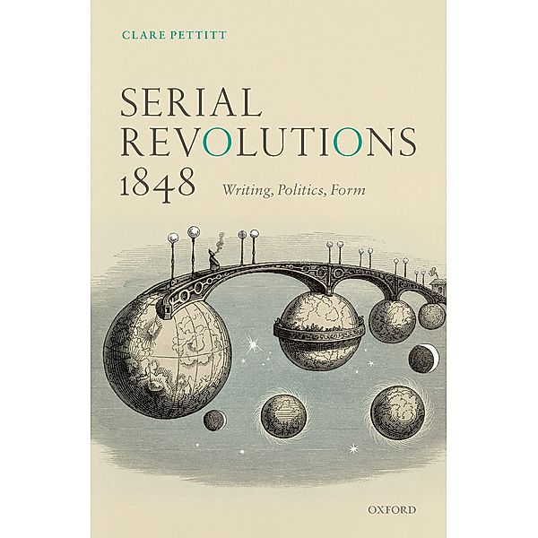 Serial Revolutions 1848, Clare Pettitt