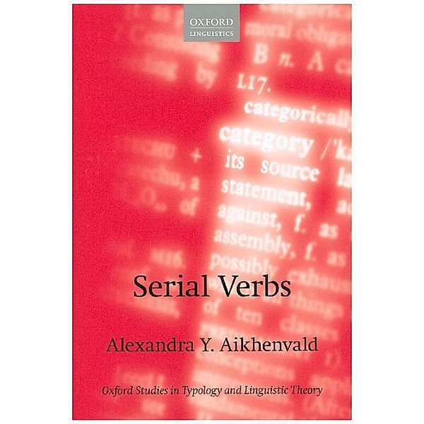 Serial Verbs, Alexandra Y. Aikhenvald