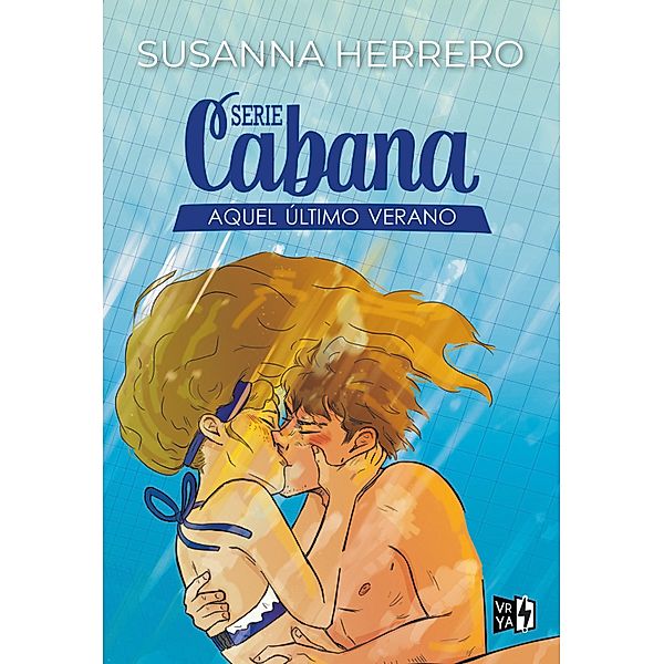 Serie Cabana: Aquel último verano, Susanna Herrero