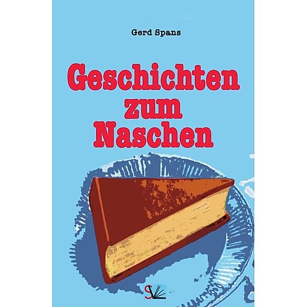 Serie / Geschichten zum Naschen, Gerd Spans
