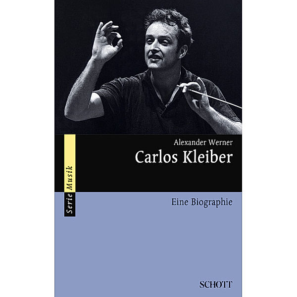 Serie Musik / Carlos Kleiber, Alexander Werner