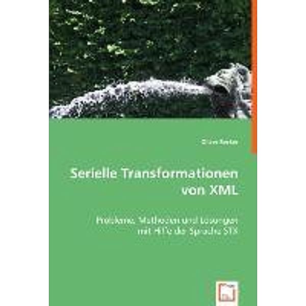 Serielle Transformationen von XML, Oliver Becker