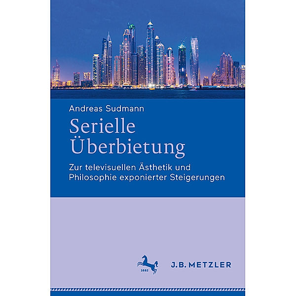 Serielle Überbietung; ., Andreas Sudmann