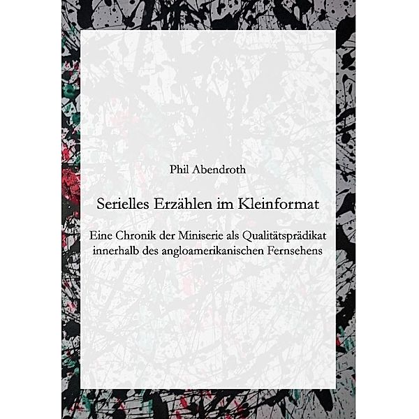 Serielles Erzählen im Kleinformat, Phil Abendroth