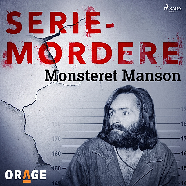 Seriemordere - Monsteret Manson, Orage