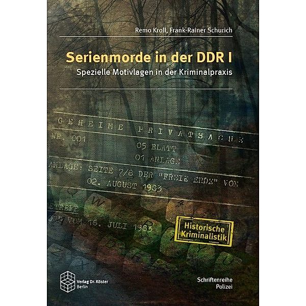 Serienmorde in der DDR I, Remo Kroll, Frank-Rainer Schurich