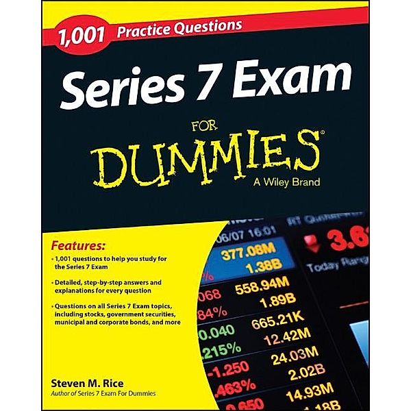 Series 7 Exam For Dummies, Steven M. Rice