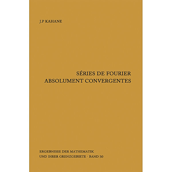 Séries de Fourier absolument convergentes, Jean-Pierre Kahane