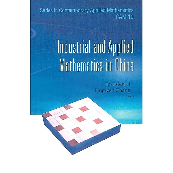 Series In Contemporary Applied Mathematics: Industrial And Applied Mathematics In China