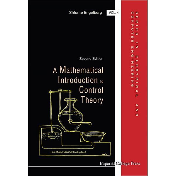 Series in Electrical and Computer Engineering: A Mathematical Introduction to Control Theory, Shlomo Engelberg