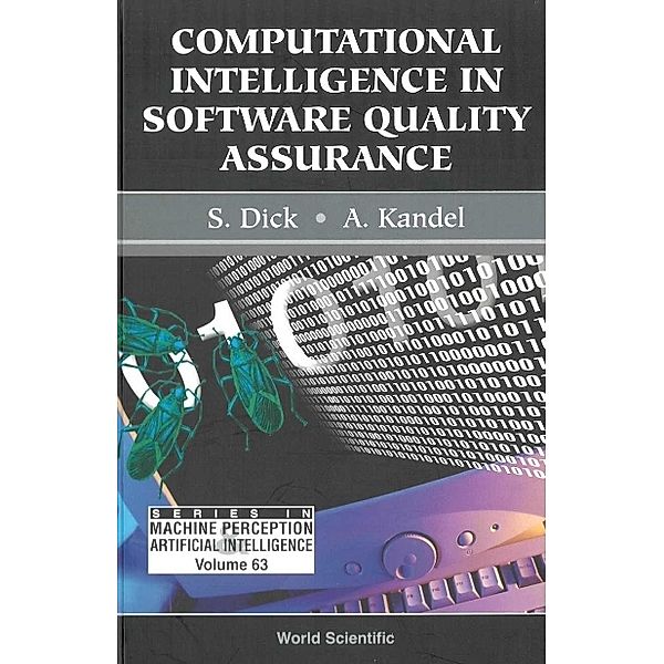 Series In Machine Perception And Artificial Intelligence: Computational Intelligence In Software Quality Assurance