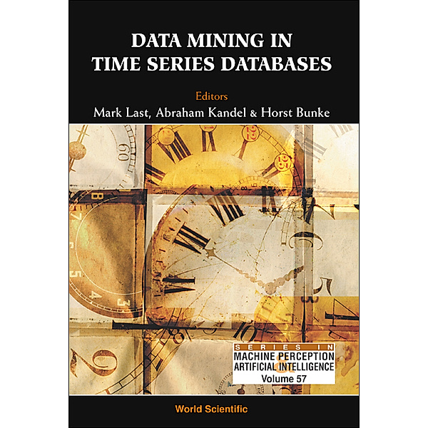 Series In Machine Perception And Artificial Intelligence: Data Mining In Time Series Databases