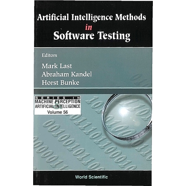 Series In Machine Perception And Artificial Intelligence: Artificial Intelligence Methods In Software Testing
