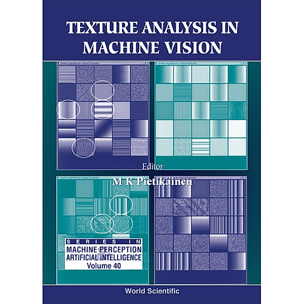 Series In Machine Perception And Artificial Intelligence: Texture Analysis In Machine Vision
