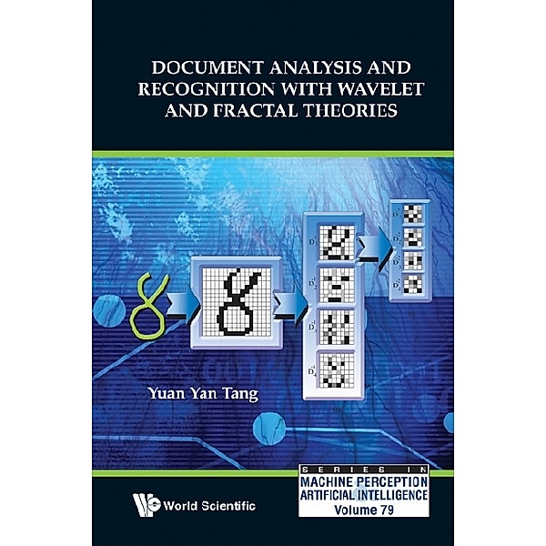 Series In Machine Perception And Artificial Intelligence: Document Analysis And Recognition With Wavelet And Fractal Theories, Yuan Yan Tang