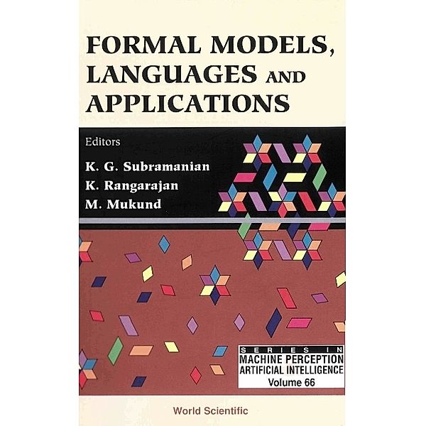 Series In Machine Perception And Artificial Intelligence: Formal Models, Languages And Applications