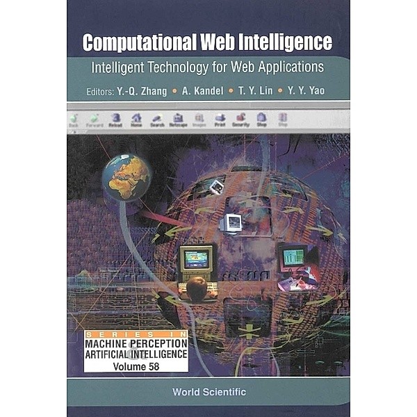 Series In Machine Perception And Artificial Intelligence: Computational Web Intelligence: Intelligent Technology For Web Applications