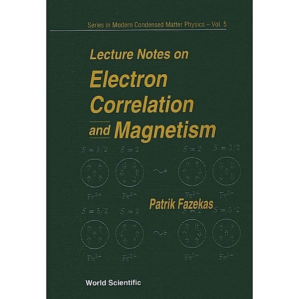 Series In Modern Condensed Matter Physics: Lecture Notes On Electron Correlation And Magnetism, Patrik Fazekas