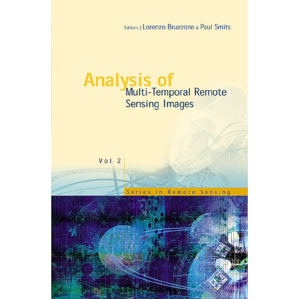 Series In Remote Sensing: Analysis Of Multi-temporal Remote Sensing Images - Proceedings Of The First International Workshop On Multitemp 2001