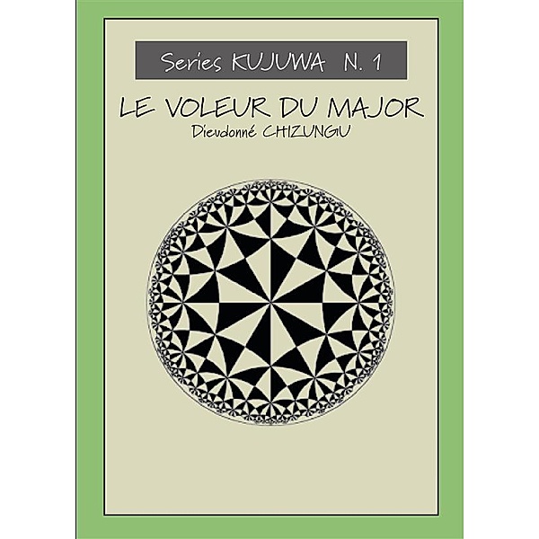 Series Kujuwa: Le voleur du Major, Diéudonné Chizungu